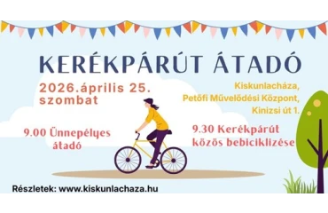 Kiskunlacháza Város Önkormányzata kerékpárút átadó rendezvényre invitálja a lakosságot