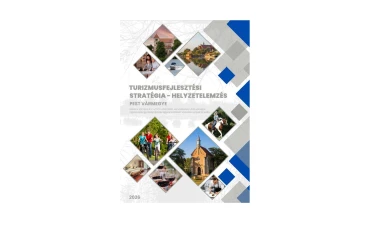 Turizmus fejlesztési stratégia - helyzetelemzés munkarész_Pest vármegye_MUNKAANYAG