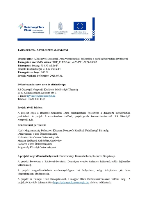 „A Ráckevei-Soroksári Duna víziturisztikai fejlesztése a parti infrastruktúra javításával" című projekten nyert Kiskunlacháza konzorciumi partnereivel