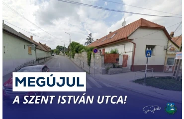 Hamarosan megkezdődik Törökbálinton a Szent István utca felújítása