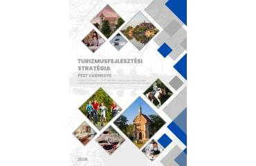 Megjelent Pest Vármegye Turizmusfejlesztési Stratégiája