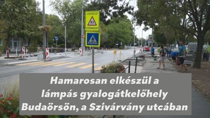 Lámpás gyalogátkelő épül Budaörsön, a Szivárvány utcában